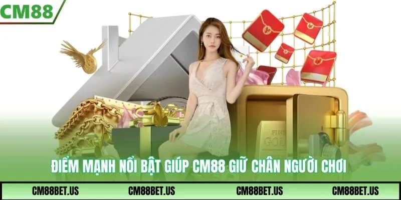 Điểm mạnh nổi bật giúp CM88 giữ chân người chơi
